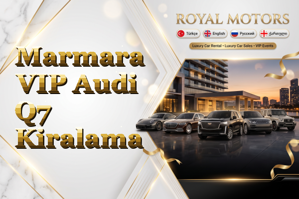 Marmara VIP Audi Q7 Kiralama