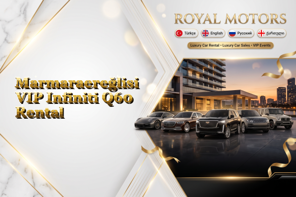 Marmaraereğlisi VIP Infiniti Q60 Rental