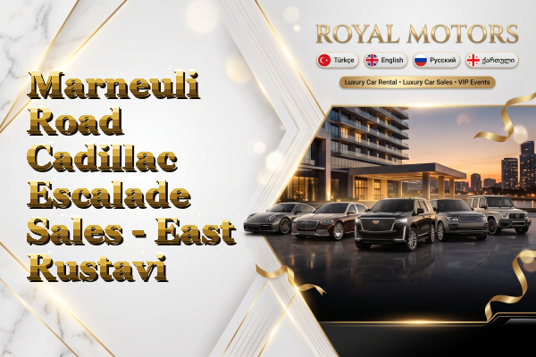 Marneuli Road Cadillac Escalade Sales - East Rustavi