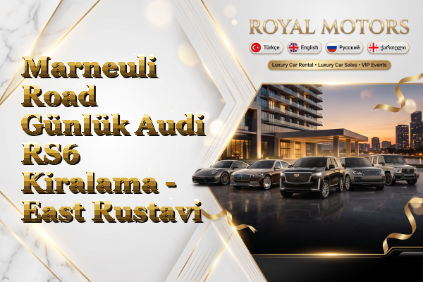 Marneuli Road Günlük Audi RS6 Kiralama - East Rustavi