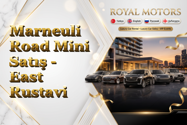 Marneuli Road Mini Satış - East Rustavi