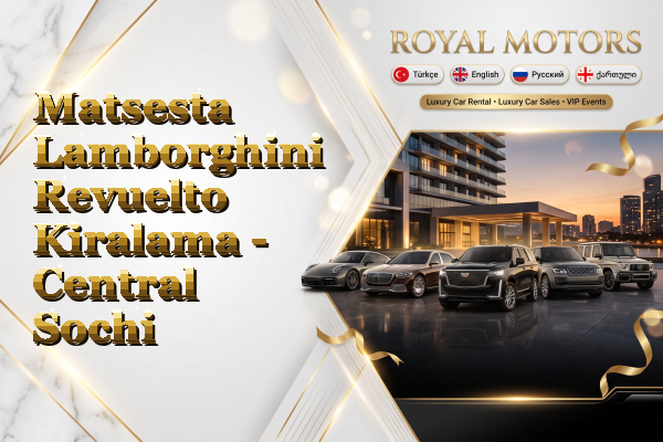 Matsesta Lamborghini Revuelto Kiralama - Central Sochi