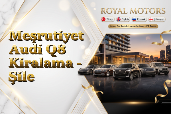 Meşrutiyet Audi Q8 Kiralama - Şile