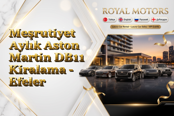 Meşrutiyet Aylık Aston Martin DB11 Kiralama - Efeler