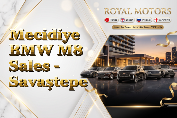 Mecidiye BMW M8 Sales - Savaştepe