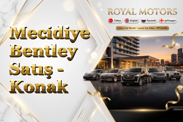 Mecidiye Bentley Satış - Konak
