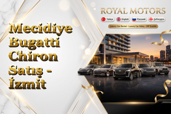 Mecidiye Bugatti Chiron Satış - İzmit