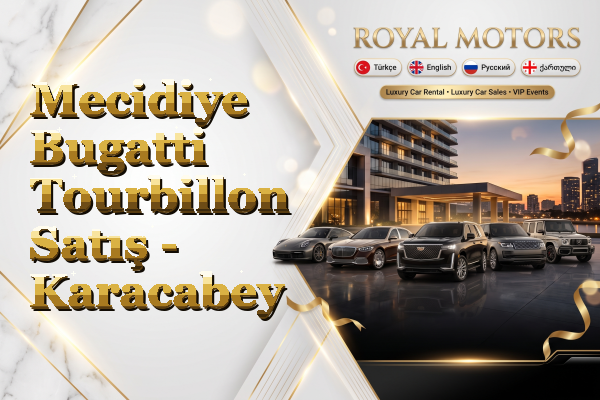 Mecidiye Bugatti Tourbillon Satış - Karacabey