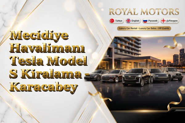 Mecidiye Havalimanı Tesla Model S Kiralama - Karacabey