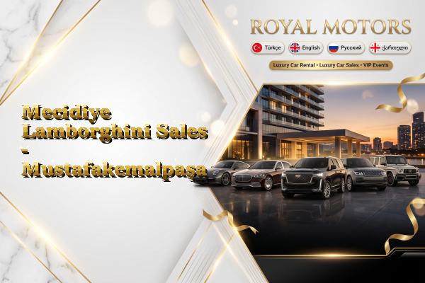 Mecidiye Lamborghini Sales - Mustafakemalpaşa