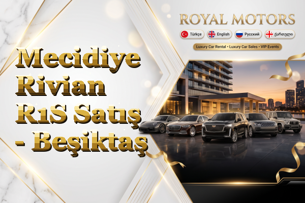 Mecidiye Rivian R1S Satış - Beşiktaş