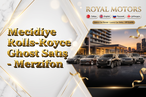 Mecidiye Rolls-Royce Ghost Satış - Merzifon