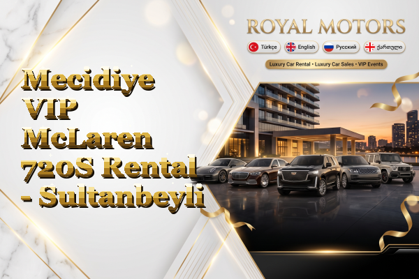 Mecidiye VIP McLaren 720S Rental - Sultanbeyli