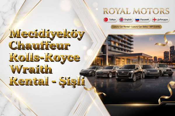 Mecidiyeköy Chauffeur Rolls-Royce Wraith Rental - Şişli