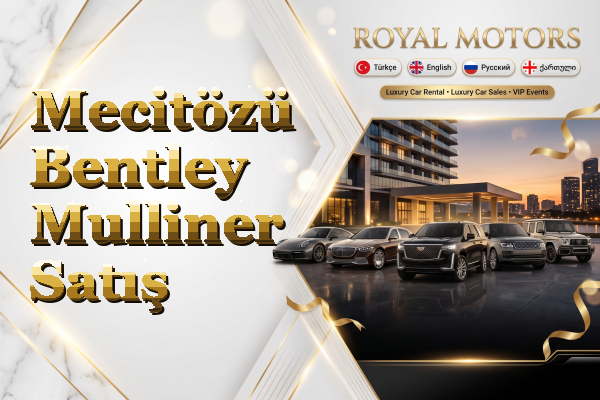 Mecitözü Bentley Mulliner Satış