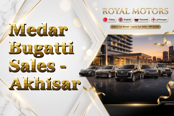 Medar Bugatti Sales - Akhisar