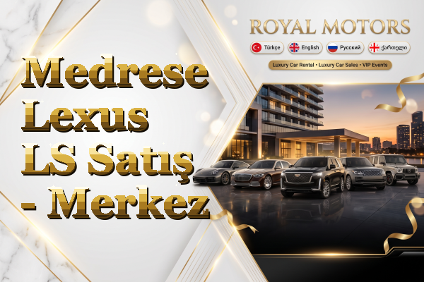 Medrese Lexus LS Satış - Merkez