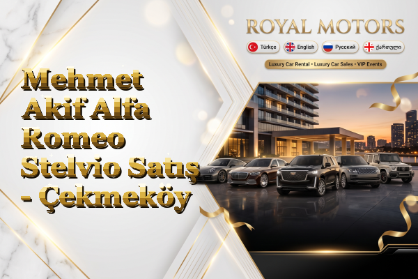Mehmet Akif Alfa Romeo Stelvio Satış - Çekmeköy