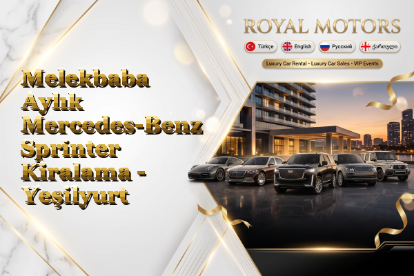 Melekbaba Aylık Mercedes-Benz Sprinter Kiralama - Yeşilyurt
