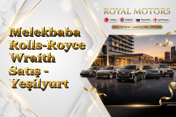 Melekbaba Rolls-Royce Wraith Satış - Yeşilyurt