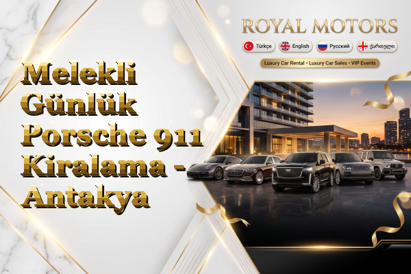 Melekli Günlük Porsche 911 Kiralama - Antakya