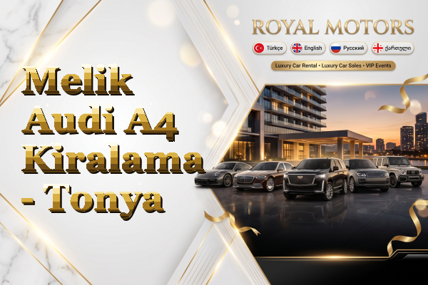 Melik Audi A4 Kiralama - Tonya