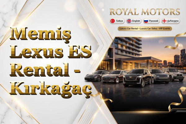 Memiş Lexus ES Rental - Kırkağaç