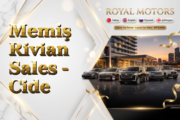 Memiş Rivian Sales - Cide