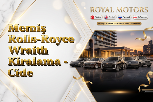 Memiş Rolls-Royce Wraith Kiralama - Cide