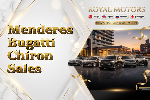 Menderes Bugatti Chiron Sales