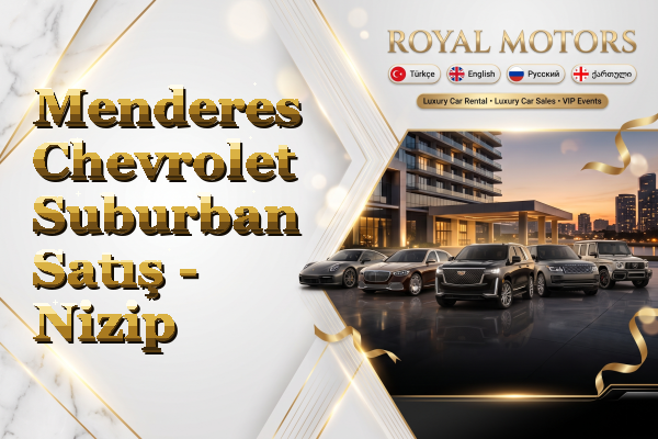 Menderes Chevrolet Suburban Satış - Nizip