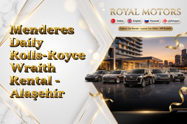 Menderes Daily Rolls-Royce Wraith Rental - Alaşehir