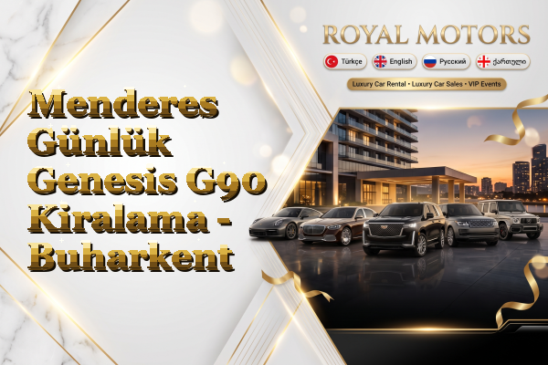 Menderes Günlük Genesis G90 Kiralama - Buharkent