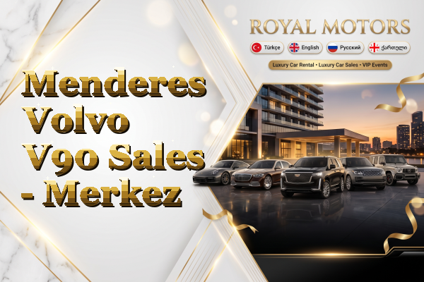 Menderes Volvo V90 Sales - Merkez
