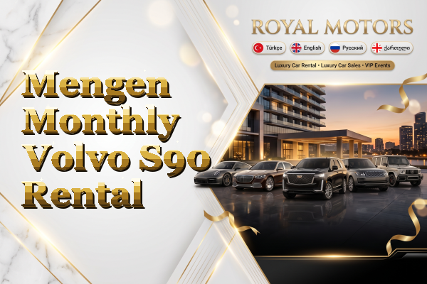 Mengen Monthly Volvo S90 Rental