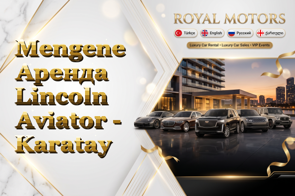 Mengene Аренда Lincoln Aviator - Karatay