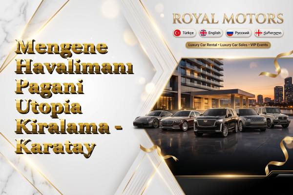 Mengene Havalimanı Pagani Utopia Kiralama - Karatay
