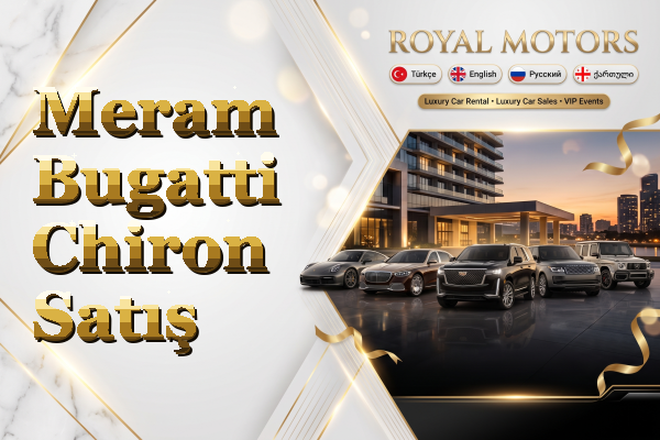 Meram Bugatti Chiron Satış