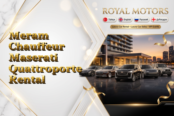 Meram Chauffeur Maserati Quattroporte Rental