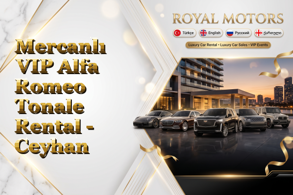 Mercanlı VIP Alfa Romeo Tonale Rental - Ceyhan