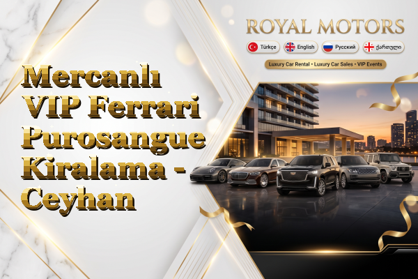 Mercanlı VIP Ferrari Purosangue Kiralama - Ceyhan