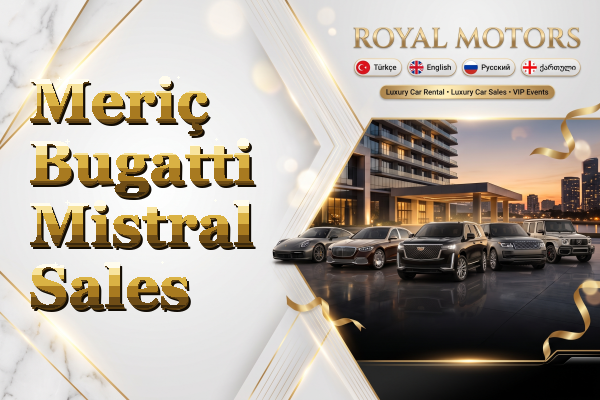 Meriç Bugatti Mistral Sales
