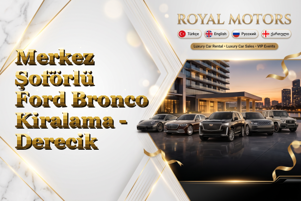 Merkez Şoförlü Ford Bronco Kiralama - Derecik