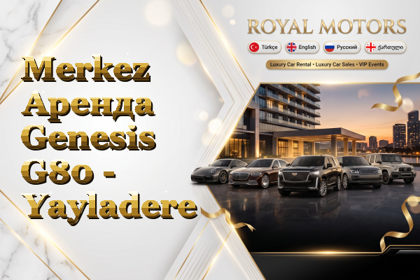 Merkez Аренда Genesis G80 - Yayladere