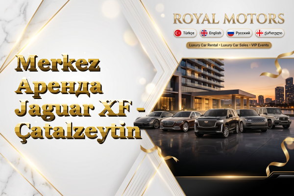 Merkez Аренда Jaguar XF - Çatalzeytin