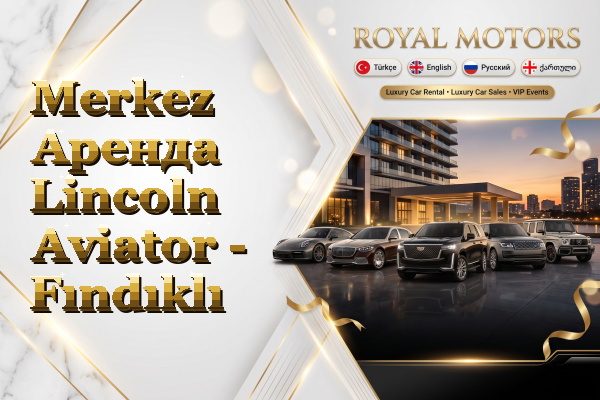 Merkez Аренда Lincoln Aviator - Fındıklı