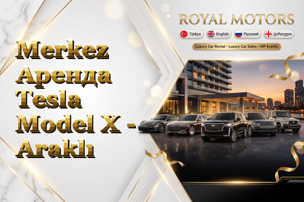 Merkez Аренда Tesla Model X - Araklı
