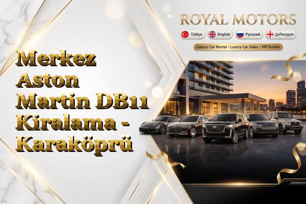 Merkez Aston Martin DB11 Kiralama - Karaköprü