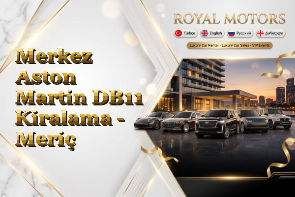 Merkez Aston Martin DB11 Kiralama - Meriç