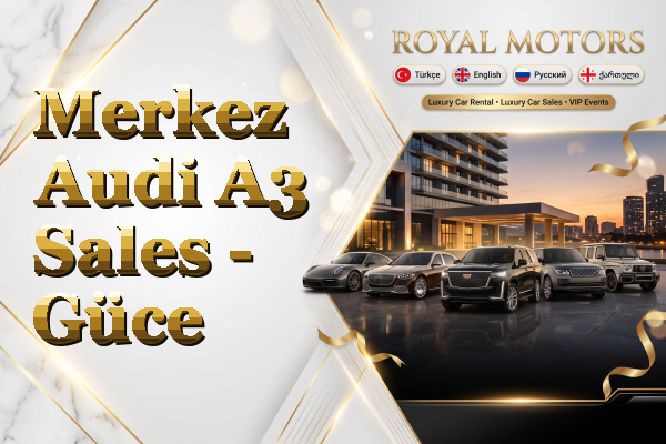 Merkez Audi A3 Sales - Güce